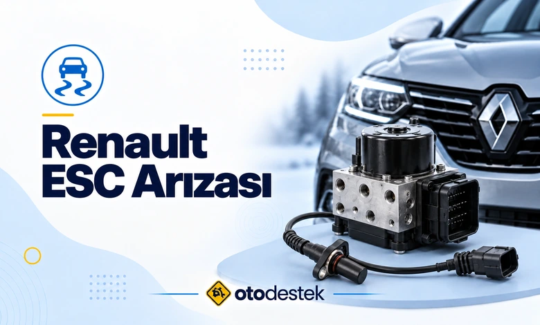 Renault ESC Arızası: “ESC’yi Kontrol Ettirin” Uyarısı ve Çözümü